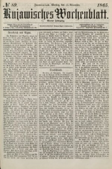 Kujawisches Wochenblatt. 1865, no. 89