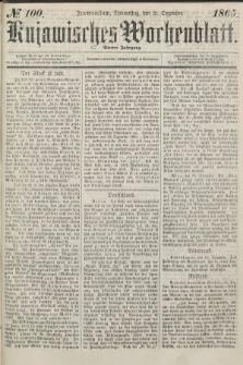 Kujawisches Wochenblatt. 1865, no. 100