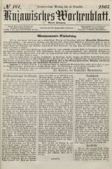 Kujawisches Wochenblatt. 1865, no. 101