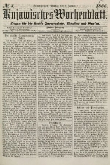 Kujawisches Wochenblatt : organ für die kreise Inowroclaw, Mogilno und Gnesen. 1866, no. 3