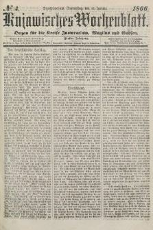 Kujawisches Wochenblatt : organ für die kreise Inowroclaw, Mogilno und Gnesen. 1866, no. 4