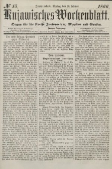 Kujawisches Wochenblatt : organ für die kreise Inowroclaw, Mogilno und Gnesen. 1866, no. 15