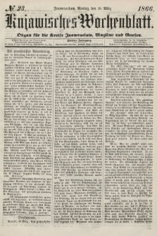 Kujawisches Wochenblatt : organ für die kreise Inowroclaw, Mogilno und Gnesen. 1866, no. 23