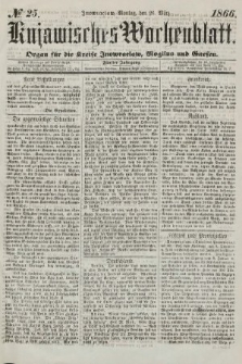 Kujawisches Wochenblatt : organ für die kreise Inowroclaw, Mogilno und Gnesen. 1866, no. 25