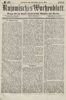 Kujawisches Wochenblatt : organ für die kreise Inowroclaw, Mogilno und Gnesen. 1866, no. 37