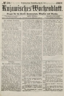 Kujawisches Wochenblatt : organ für die kreise Inowroclaw, Mogilno und Gnesen. 1866, no. 50