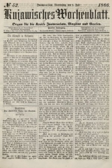 Kujawisches Wochenblatt : organ für die kreise Inowroclaw, Mogilno und Gnesen. 1866, no. 52