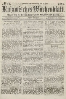 Kujawisches Wochenblatt : organ für die kreise Inowroclaw, Mogilno und Gnesen. 1866, no. 54