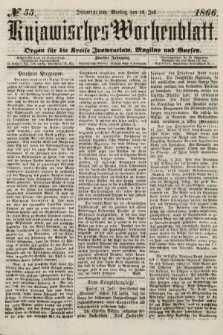 Kujawisches Wochenblatt : organ für die kreise Inowroclaw, Mogilno und Gnesen. 1866, no. 55