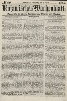 Kujawisches Wochenblatt : organ für die kreise Inowroclaw, Mogilno und Gnesen. 1866, no. 60