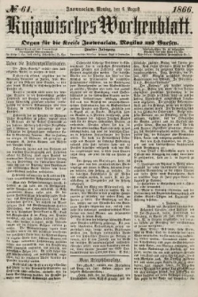 Kujawisches Wochenblatt : organ für die kreise Inowroclaw, Mogilno und Gnesen. 1866, no. 61