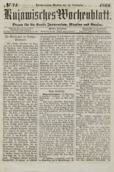 Kujawisches Wochenblatt : organ für die kreise Inowroclaw, Mogilno und Gnesen. 1866, no. 71