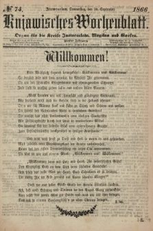 Kujawisches Wochenblatt : organ für die kreise Inowroclaw, Mogilno und Gnesen. 1866, no. 74