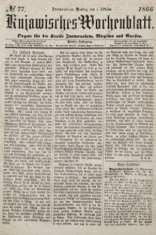 Kujawisches Wochenblatt : organ für die kreise Inowroclaw, Mogilno und Gnesen. 1866, no. 77