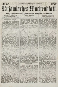 Kujawisches Wochenblatt : organ für die kreise Inowroclaw, Mogilno und Gnesen. 1866, no. 79