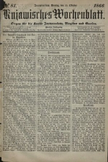 Kujawisches Wochenblatt : organ für die kreise Inowroclaw, Mogilno und Gnesen. 1866, no. 81
