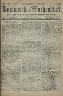 Kujawisches Wochenblatt : organ für die kreise Inowroclaw, Mogilno und Gnesen. 1866, no. 83
