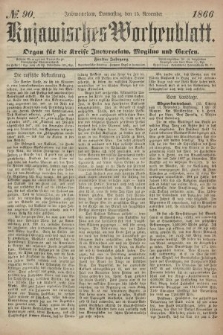 Kujawisches Wochenblatt : organ für die kreise Inowroclaw, Mogilno und Gnesen. 1866, no. 90