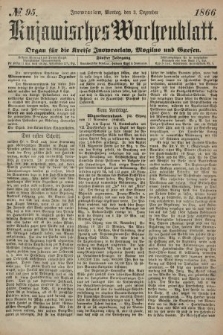 Kujawisches Wochenblatt : organ für die kreise Inowroclaw, Mogilno und Gnesen. 1866, no. 95