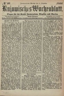 Kujawisches Wochenblatt : organ für die kreise Inowroclaw, Mogilno und Gnesen. 1866, no. 99