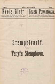 Kreis-Blatt : amtliches Organ für den unter deutscher Verwaltung stehender Teil des Kreises Czenstochau = Gazeta Powiatowa : urzędowy organ dla tej części powiatu częstochowskiego, która znajduje się pod zarządem niemieckim. 1916, nr 1