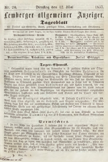 Lemberger Allgemeiner Anzeiger : Tagesblatt für Handel und Gewerbe, Kunst, geselliges Leben, Unterhaltung und Belehrung. 1857, nr 20