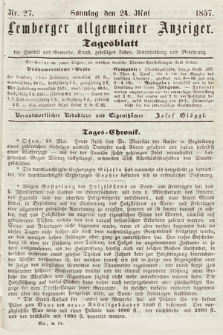 Lemberger Allgemeiner Anzeiger : Tagesblatt für Handel und Gewerbe, Kunst, geselliges Leben, Unterhaltung und Belehrung. 1857, nr 27