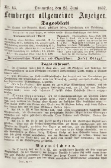 Lemberger Allgemeiner Anzeiger : Tagesblatt für Handel und Gewerbe, Kunst, geselliges Leben, Unterhaltung und Belehrung. 1857, nr 45