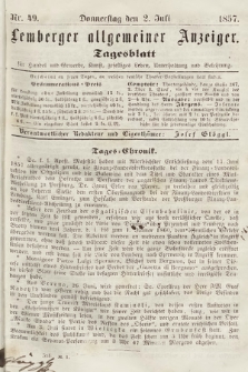 Lemberger Allgemeiner Anzeiger : Tagesblatt für Handel und Gewerbe, Kunst, geselliges Leben, Unterhaltung und Belehrung. 1857, nr 49