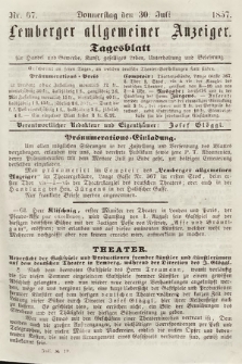Lemberger Allgemeiner Anzeiger : Tagesblatt für Handel und Gewerbe, Kunst, geselliges Leben, Unterhaltung und Belehrung. 1857, nr 67