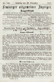 Lemberger Allgemeiner Anzeiger : Tagesblatt für Handel und Gewerbe, Kunst, geselliges Leben, Unterhaltung und Belehrung. 1857, nr 150