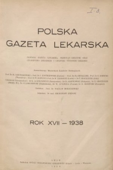 Polska Gazeta Lekarska : dawniej Gazeta Lekarska, Przegląd Lekarski oraz Czasopismo Lekarskie i Lwowski Tygodnik Lekarski. 1938, spis rzeczy