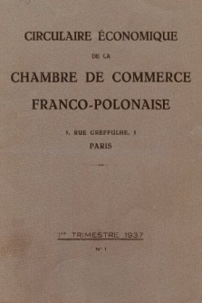 Circulaire Économique de la Chambre de Commerce Franco-Polonaise. 1937, nr 1