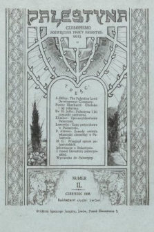 Palestyna : kwartalnik poświęcony gospodarczym i kulturalnym zadaniom pracy palestyńskiej. 1908, nr 2