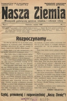 Nasza Ziemia : miesięcznik poświęcony sprawom wiejskim i reformie rolnej. 1938, nr 1