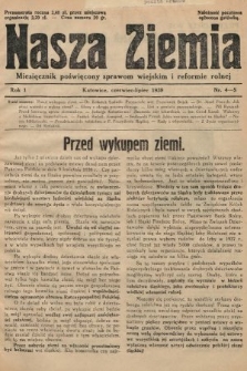 Nasza Ziemia : miesięcznik poświęcony sprawom wiejskim i reformie rolnej. 1938, nr 4-5