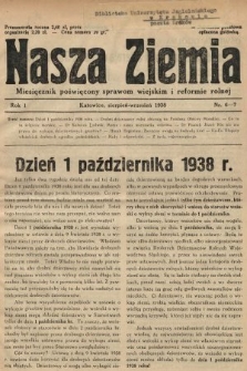 Nasza Ziemia : miesięcznik poświęcony sprawom wiejskim i reformie rolnej. 1938, nr 6-7
