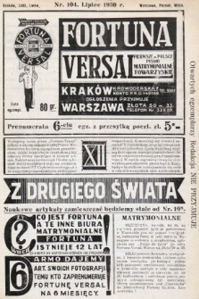 Fortuna Versal : pole naszej pracy. 1930, nr 104