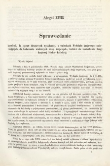 [Kadencja II, sesja III, al. 28] Alegaty do Sprawozdań Stenograficznych z Trzeciej Sesyi Drugiego Peryodu Sejmu Galicyjskiego z roku 1869. Alegat 28
