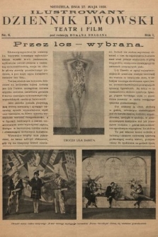 Ilustrowany Dziennik Lwowski : teatr, film, radio. 1928, nr 6