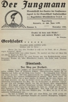 Der Jungmann : Monatschrift des Bundes der Kaufmanns-jugend in der Gewerkschaft Oberschlesiens D.H.V. 1930, nr 8