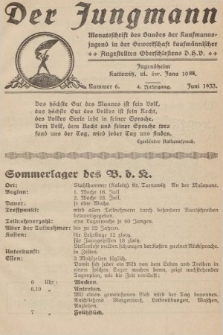 Der Jungmann : Monatschrift des Bundes der Kaufmanns-jugend in der Gewerkschaft Oberschlesiens D.H.V. 1933, nr 6
