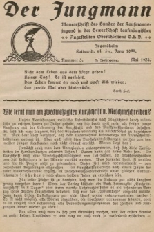 Der Jungmann : Monatschrift des Bundes der Kaufmanns-jugend in der Gewerkschaft Oberschlesiens D.H.V. 1934, nr 5