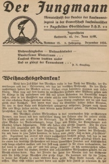 Der Jungmann : Monatschrift des Bundes der Kaufmanns-jugend in der Gewerkschaft Oberschlesiens D.H.V. 1934, nr 12