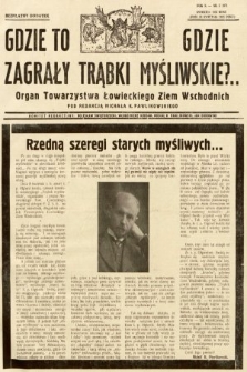 Gdzie to Gdzie Zagrały Trąbki Myśliwskie?.. : Organ Towarzystwa Łowieckiego Ziem Wschodnich : bezpłatny dodatek. 1935, nr 2 (kwiecień)