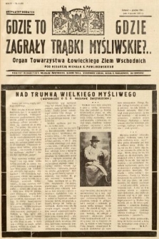 Gdzie to Gdzie Zagrały Trąbki Myśliwskie?.. : Organ Towarzystwa Łowieckiego Ziem Wschodnich : bezpłatny dodatek. 1935, listopad-grudzień