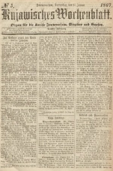 Kujawisches Wochenblatt : organ für die Kreise Inowraclaw, Mogilno und Gnesen. 1867, nr 5