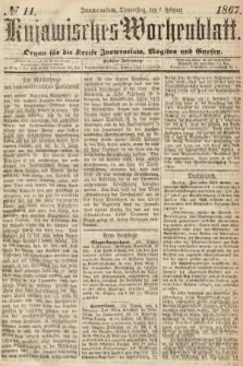 Kujawisches Wochenblatt : organ für die Kreise Inowraclaw, Mogilno und Gnesen. 1867, nr 11