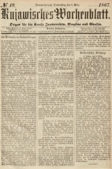 Kujawisches Wochenblatt : organ für die Kreise Inowraclaw, Mogilno und Gnesen. 1867, nr 19