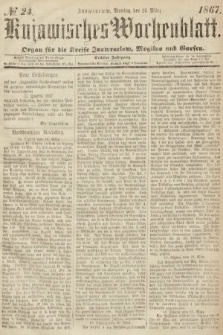Kujawisches Wochenblatt : organ für die Kreise Inowraclaw, Mogilno und Gnesen. 1867, nr 24